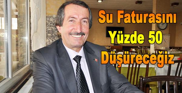 Su Faturasını Yüzde 50 Düşüreceğiz